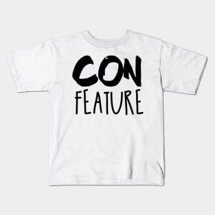 ConFeature Kids T-Shirt